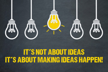 It´s not about ideas. It´s about making ideas happen!
