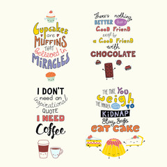 Set of hand written funny inspirational lettering quotes about sweets, with kawaii doodles. Isolated objects. Hand drawn colorful vector illustration. Design concept t-shirt print, motivational poster