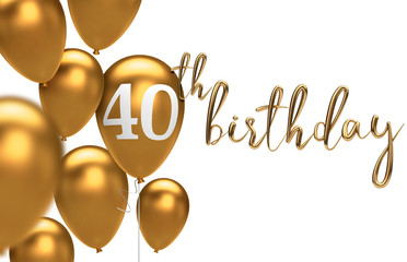 Gold Happy 40th birthday balloon greeting background. 3D Rendering