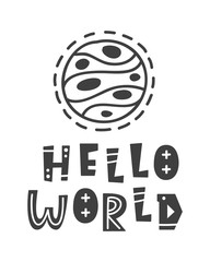 Obraz premium Hello world. Scandinavian style outer space theme lettering phrase