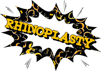 Rhinoplasty (Nose Job) - Comic book style word on abstract background.