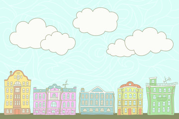 Buildings in the old town and sky. City street. Colorful vector illustration in doodle and cartoon style for card, poster, banner and other