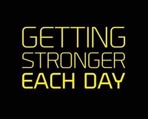 Getting Stronger Each Day motivation quote