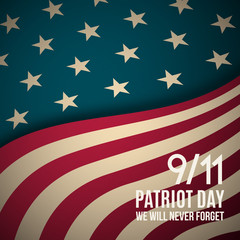 9/11 Patriot Day background. USA Patriot Day retro banner. September 11, 2001. We will never forget you. Vector design template for Patriot Day.