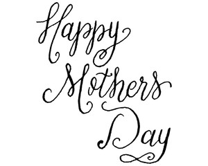 Vector Hand Lettered Nib Pen and Black Ink Happy Mother's Day Phrase.