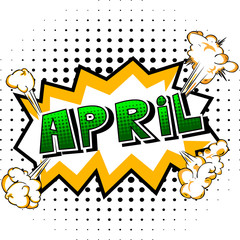 April - Comic book style word on abstract background.
