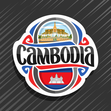 Vector logo for Kingdom of Cambodia, fridge magnet with cambodian state flag, original brush typeface for word cambodia and national cambodian symbol - Royal Palace in Phnom Penh on sky background.
