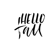 Hello fall. Hand drawn modern brush lettering. Vector illustration.