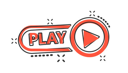 Vector cartoon play button icon in comic style. Play video sign illustration pictogram. Media panel business splash effect concept.