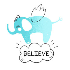 Vector illustration of a Cute Elephant, believe in yourself. Scandinavian motives. Cartoon background