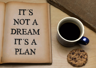 It´s not a Dream it´s a Plan