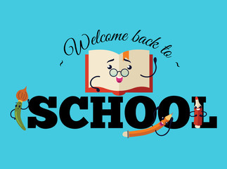 Welcome back to school poster, Colorful education template with funny book in glasses paint brushes pencil and marker symbol.