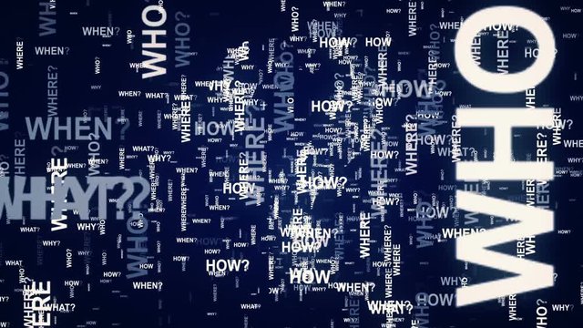 Question why,who,what, when, where.Blue.Take a decision.Answer the question.Flying words looping background.Screensaver.