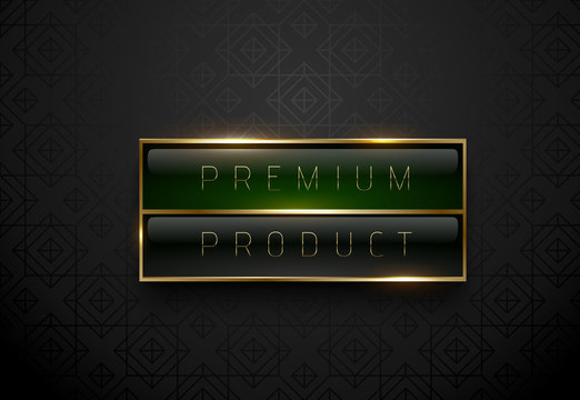 Premium product black green label with golden frame on black geometric background. Dark luxury logo template. Vector illustration.