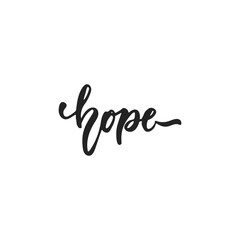Hope - hand drawn October Breast Cancer Awareness Month lettering phrase isolated on white background. Brush ink vector quote for banners, greeting card, poster design.