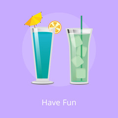 Have Fun Green Cocktail with Ice Cubes Blue Drink