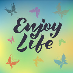 Vector illustration of enjoy life text for logotype, flyer, banner, greeting card.