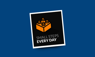 Small steps every day motivation quote with building blocks vector illustration