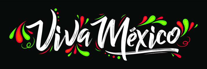 Viva Mexico, traditional mexican phrase holiday, lettering vector illustration