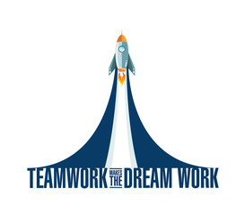 Teamwork makes the dream work rocket smoke