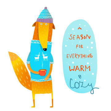 Funny fox drinking tea and winter quote. Vector cartoon.