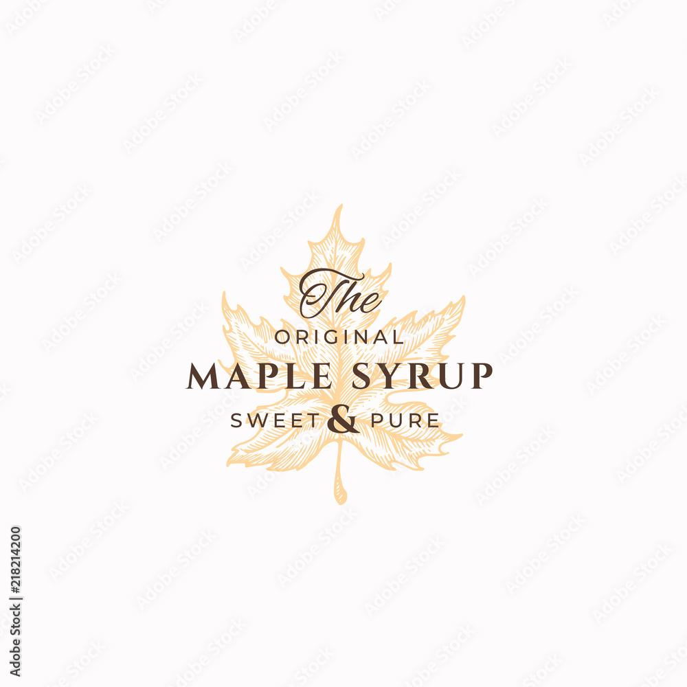Wall mural original maple syrup abstract vector sign, symbol or logo template. maple leaf sillhouette sketch wi