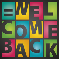 Welcome back to school rectangle color letters black background
