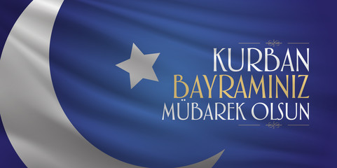 Obraz na płótnie Canvas Feast of the Sacrif (Eid al-Adha Mubarak) Feast of the Sacrifice Greeting (Turkish: Kurban Bayraminiz Mubarek Olsun) Holy month of muslim community with blue flag billboard.