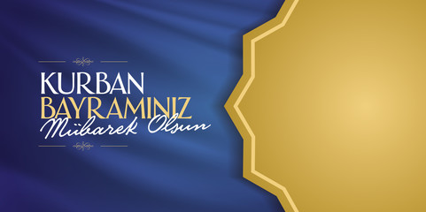 Feast of the Sacrif (Eid al-Adha Mubarak) Feast of the Sacrifice Greeting (Turkish: Kurban Bayraminiz Mubarek Olsun) Holy month of muslim community with blue flag billboard.