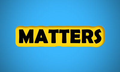 Matters