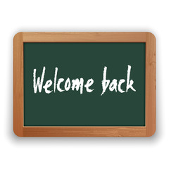 Obraz premium Vector Welcome Back Phrase on Green Blackboard
