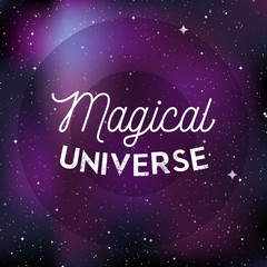 Star universe background. Quote: "Magical universe". Concept of galaxy, space, cosmos, nebula, space dust. Vector illustration