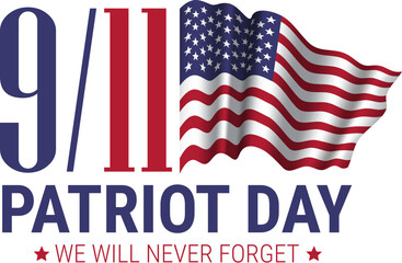 Patriot day. We will never forget. 9/11 memorial day. Terrorist attacks