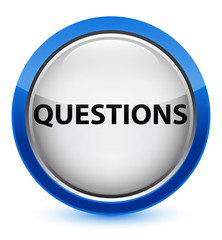 Questions crystal blue round button