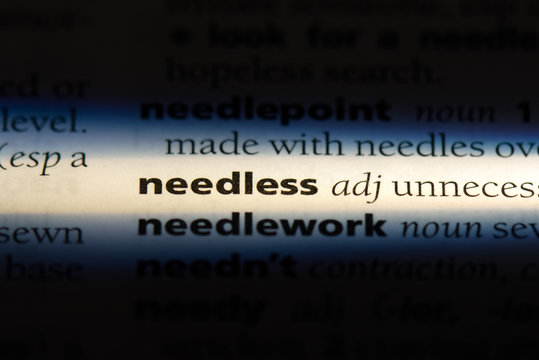 needless