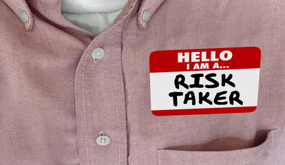 Hello Im a Risk Taker Bold Brave Courage Name Tag 3d Illustration