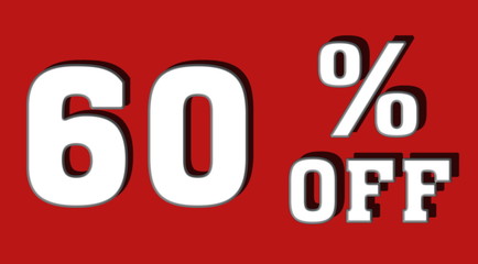 60 % Percent Discount, Sale Up, Special Offer, Trade off, Promotion concept