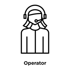 Operator icon vector isolated on white background, Operator sign , thin line design elements in outline style
