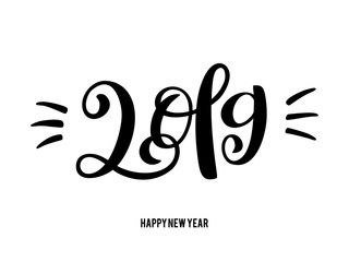 Happy New 2019 Year. Vector illustration with lettering composition