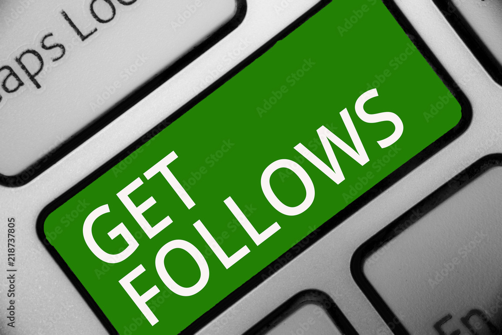 Poster text sign showing get follows. conceptual photo person who imitates copies or takes as model ideal p