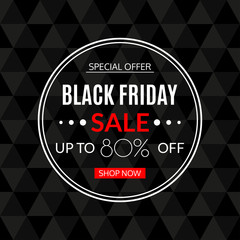 Black Friday sale banner. 80% price off. Discount round card or sticker. Special offer, stamp, sale poster, flyer, price tag design element. Vector illustration. 