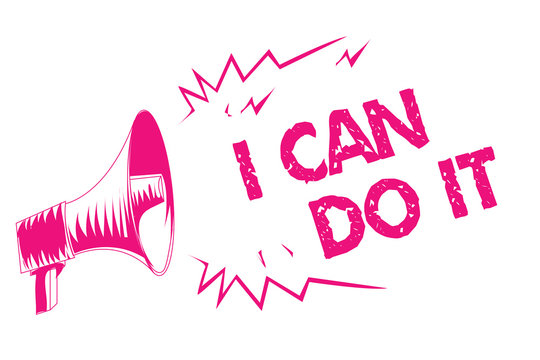 Conceptual hand writing showing I Can Do It. Business photo text ager willingness to accept and meet challenges good attitude Pink megaphone loudspeaker important message screaming speaking.