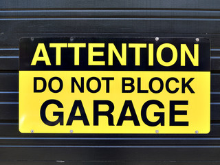 Attention Do Not Block Garage Sign