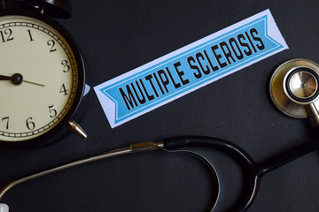 Multiple Sclerosis on the print paper with Healthcare Concept Inspiration. alarm clock, Black...