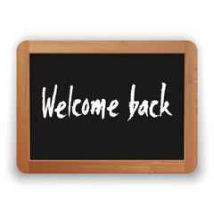 Obraz premium Vector Welcome Back Phrase on a Blackboard