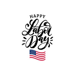 Vector Happy Labor Day card. National american holiday illustration with USA flag. Poster or banner with hand lettering.