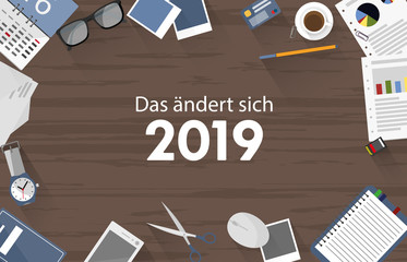 Das ändert sich 2019 Arbeitsplatz