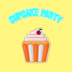 Bright vector illustration with cupcake and lettering "cupcake party". Card with text in cartoon style can be used for baby shower, birthday or party invitation and so bakery shop or cafe.