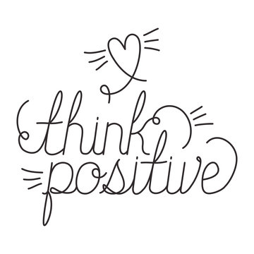 positive message with hand made font vector illustration design
