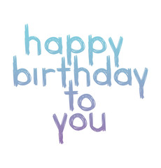 happy birthday message with hand made font vector illustration design
